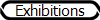 Exhibitions