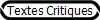 Textes Critiques&nbsp;