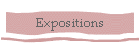 Expositions