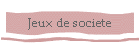 Jeux de societe